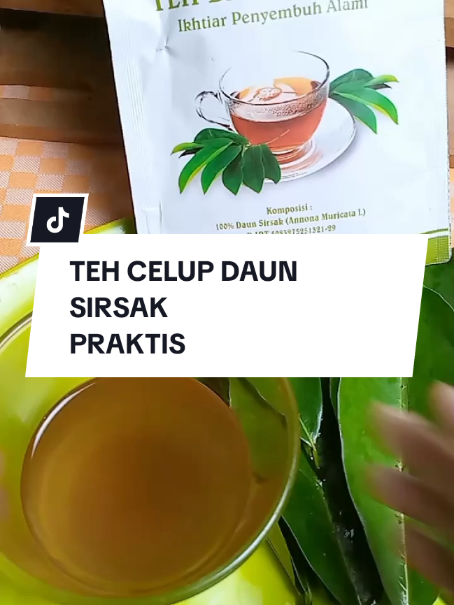 Membalas @fasya.abqary Teh daun sirsak, praktis tinggal seduh siap minum #manfaatdaunsirsak #daunsirsak #tehdaunsirsak #sirsak #tipssehat #rebusandaunsirsak 