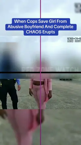 When Cops Save Girl From Abusive Boyfriend And Complete CHAOS Erupts#cops #copsoftiktok 