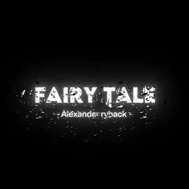 Fairy tale - Artist: Alexander ryback  req by:@Gfx maker  #lyric #musik #lyrics #fyp #beranda #tren #paradisevolt #jelajahgajian #lyricsedit #viral 