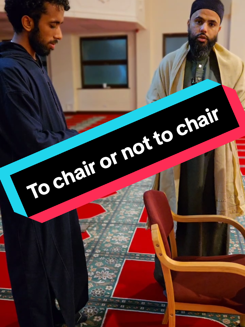 To Chair or Not to Chair 🪑 .. #sunnah #hadith #quran #reminder #london #islamic_video #muslimtiktok #muslim #hounslowmasjid #hounslowjamiamasjid #foryoupage❤️❤️ #foryoupage #fyp 