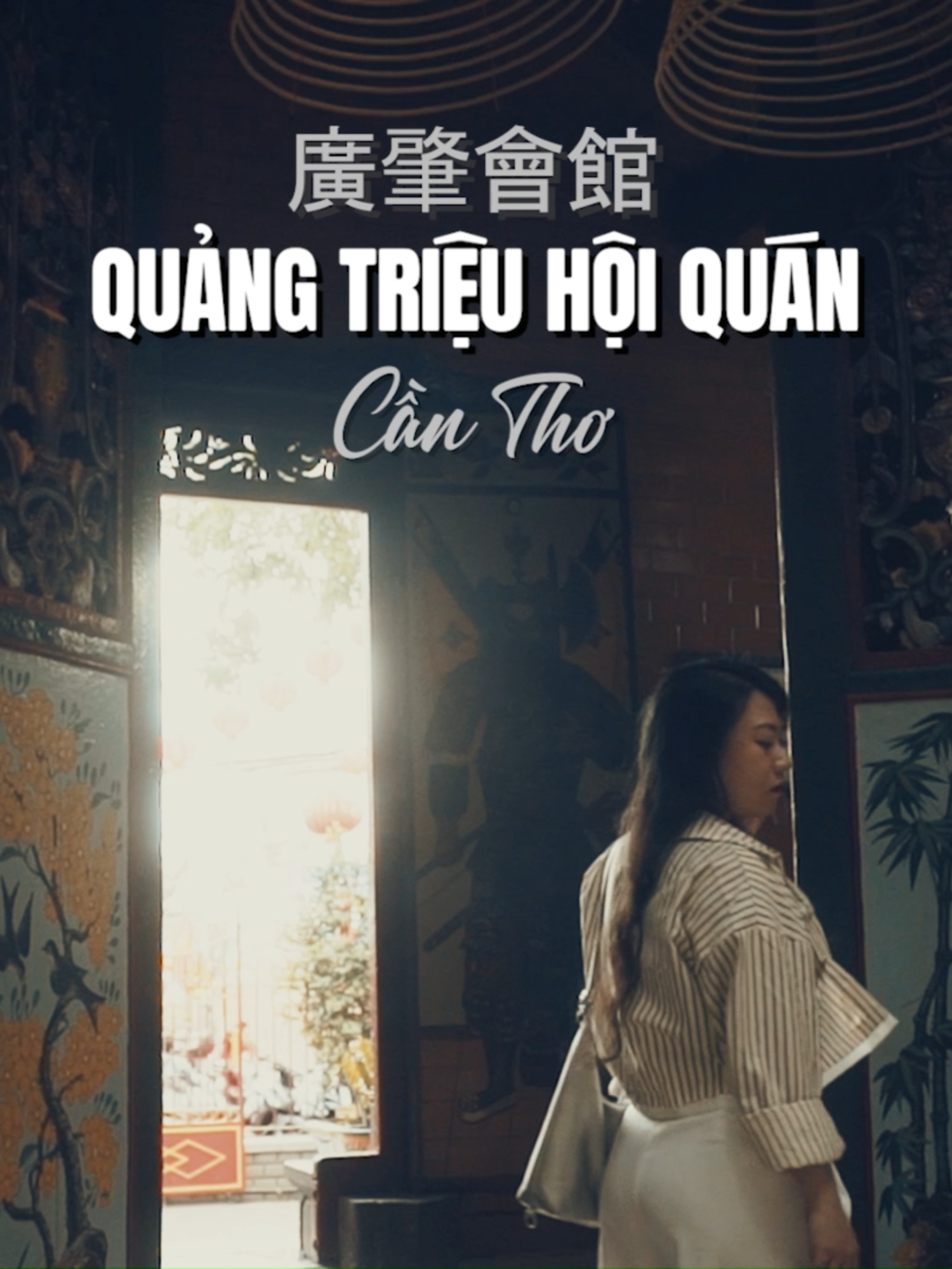 Ký ức tuổi thơ của biết bao người, Hội Quán Quảng Triệu hay chùa Ông Cần Thơ, ngôi chùa người Hoa tuyệt đẹp hơn trăm tuổi tại đất Trấn Giang xưa #cantho65 #diaphuongchi #chùaôngcầnthơ #quảngtriệuhộiquán #dulichcantho