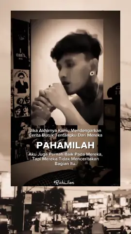 pahamilah☺️ #fyp #fypppdong #videoviral #swsad #storysad #katakata #riski_lion #liriklagu #bilamalamkupelukbayangdirimu 