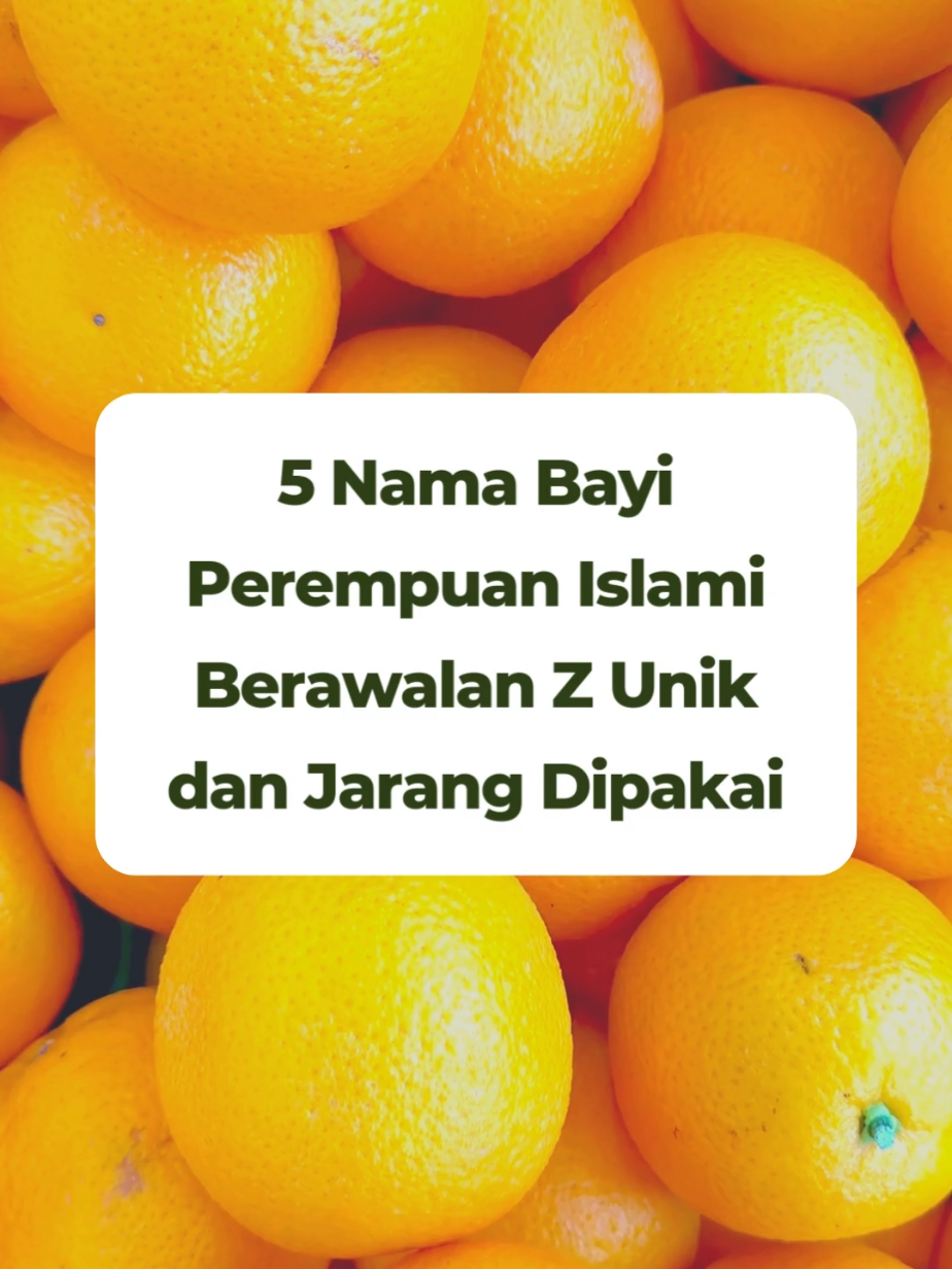 5 Nama Bayi Perempuan Islami 3 Kata Berawalan Z Yang Jarang Dipakai #namabayiperempuan #namabayi #fyp #namabayiislam 
