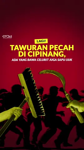 Sapu vs celurit sih keknya menang sapu ya. Kalau gayung vs celurit…? Menang gayung lah!! 😤🧹 #eradotid #eramania #bikinpahambikinnyaman #tawuran #cipinang #cipinangmuara #jakartatimur #jaktim #infojaktim 
