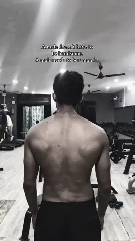 A male doesn’t have to  be handsome.  A male needs to be a man.🦍 #gym #gymreels #gymrat #Fitness #fitnessinfluencer #gymmotivation #foryoupage #goviral #fypage #fyp #sujaal_lifts #gymquotes 