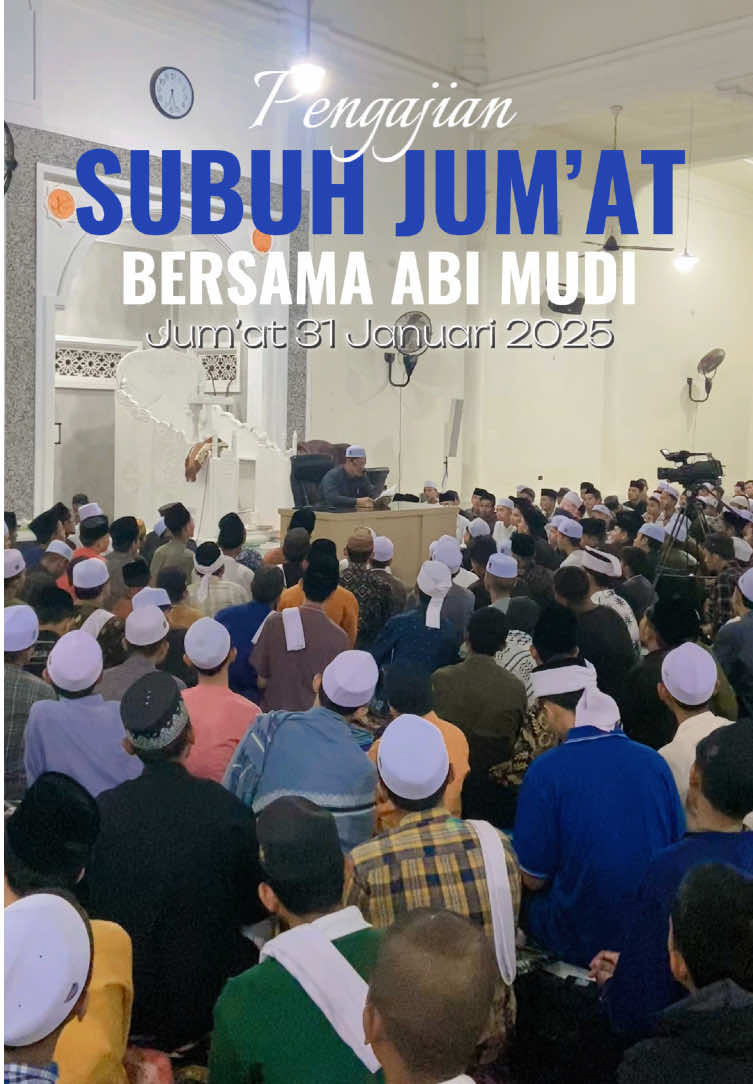 Pengajian Subuh Jum’at Bersama ABI MUDI I Jum’at 31 Januari 2025#fyp #trend #pesantren #dayah #abumudi #samalanga #mudi #abizahrul #santri #dayahmudisamalanga 