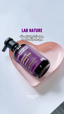 chân ái cho ai đang tẩy nhuộm nè, hỗ trợ khử vàng #labnature #daugoitimlabnature #daugoitim 