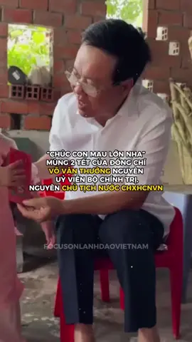 Mùng 2 tết của nguyên Uỷ Viên Bộ Chính Trị, Nguyên Chủ Tịch Nước CHXHCNVN Võ Văn Thưởng.#VoVanThuong #FocusOnLanhDaoVietNam