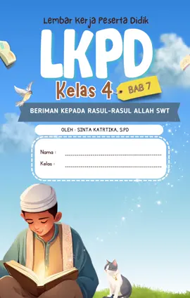 LKPD PAIBP Kelas 4 || BAB 7 || Beriman Kepada Rasul-Rasul Allah SWT.  #lkpd #paibp #sekolahdasar #materi #2024 #kurmer 