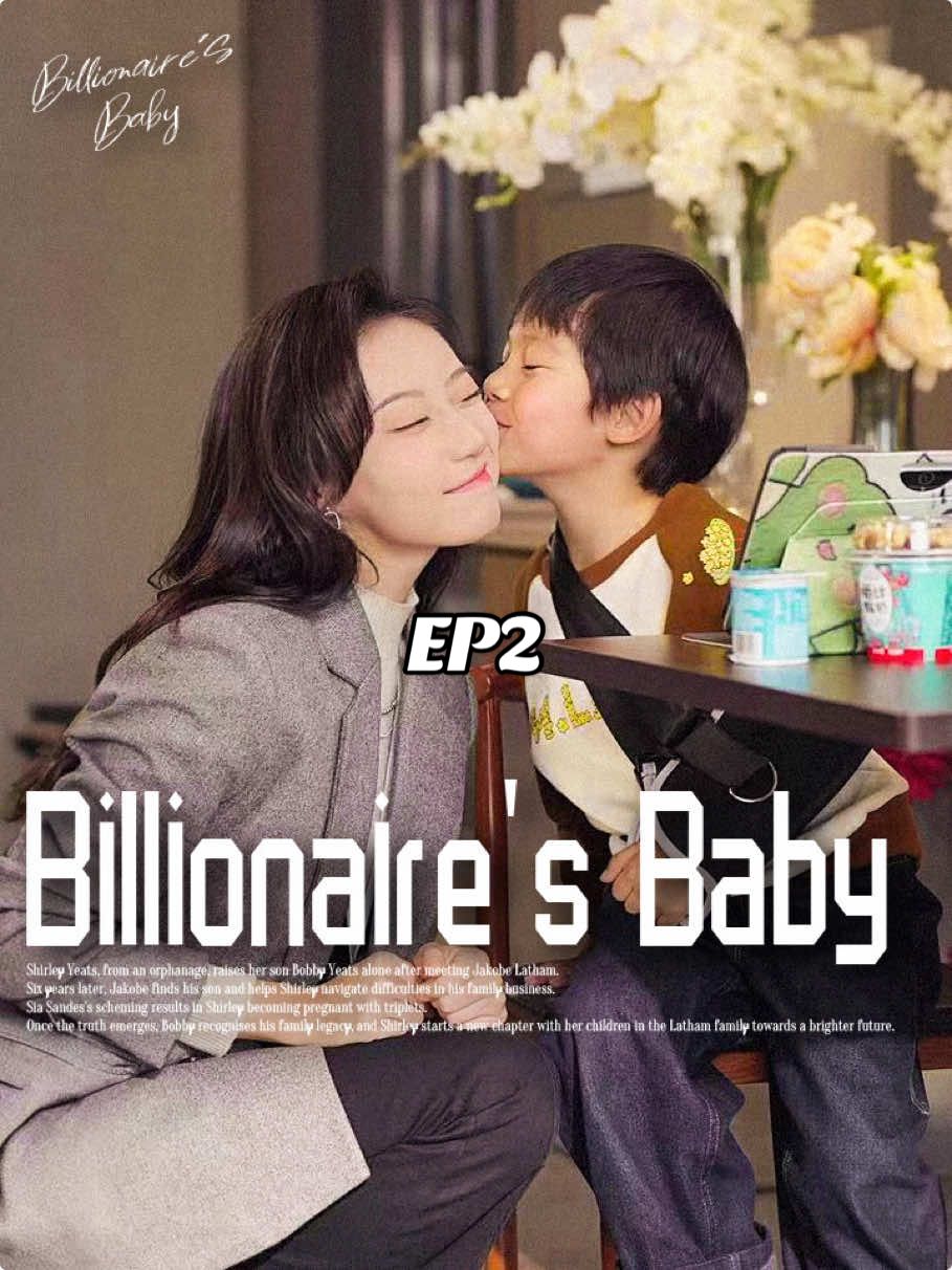 Billionaire's Baby EP.2 #chinesedrama #kalostv #dramavideos #shortplay #dramas #chinesedramas #fate #Love #family #ep 