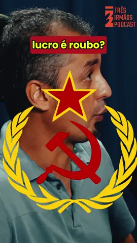 Lucro é roubo @Orientação Marxista no Podcast 3 Irmãos 
