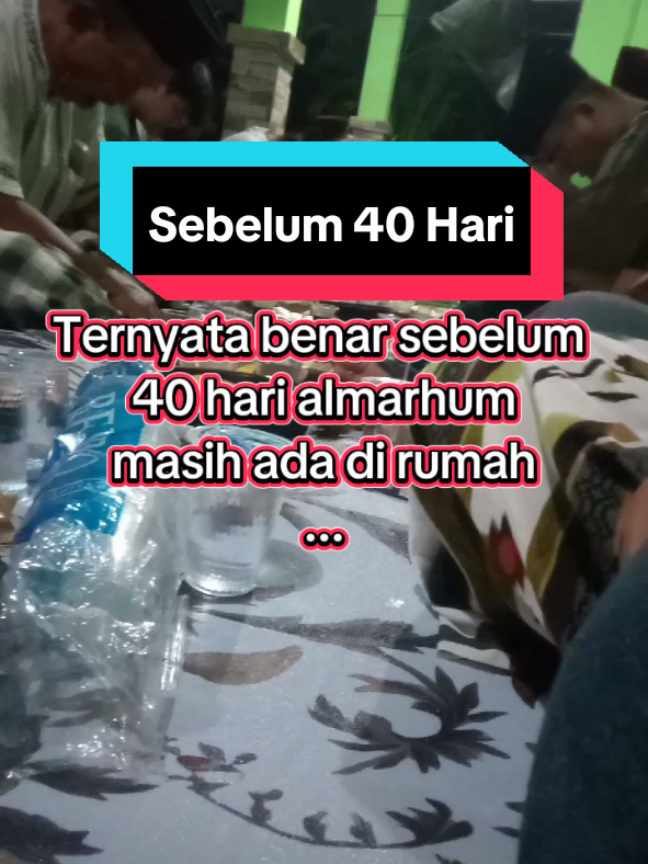Sebelum 40 hari..#tiktokviral #indonesia🇮🇩 #hororviral #penampakan 
