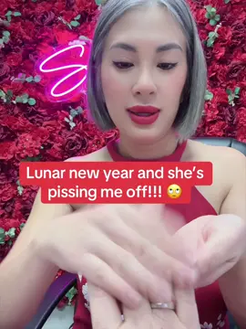Lunar new year and she’s pissing me off!!! 🙄