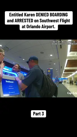 Entitled Karen DENIED BOARDING and ARRESTED on Southwest Flight at Orlando Airport. #cops #copsoftiktok 