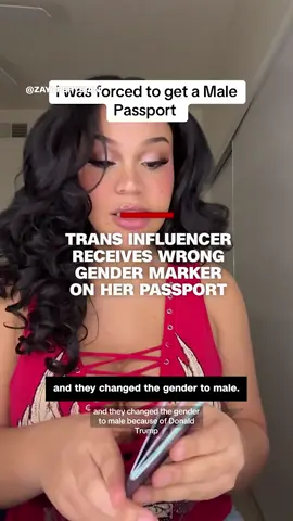 Zaya Perysian, a trans social media influencer, says she was unable to renew her US passport with her correct gender marker due to President Trump’s executive order, which defines sex based on biological traits at birth.