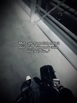 “Một cuộc hành trình mới và một chặn đường mới chính thức bắt đầu…” #xuhuongtiktok #nvd_282003 #tâmtrạng 