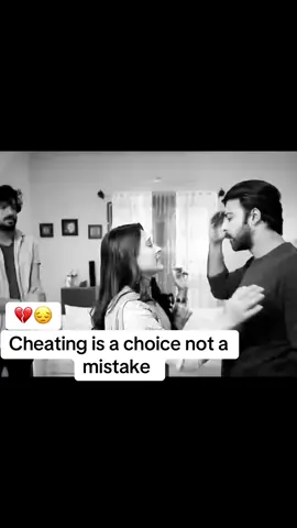 Cheating is a choice not a mistake 💔 #viral #reels #trending #explore #broken #sadstauts #broken #cheating#relationships #dating #fypp #video #VoiceEffects #videoviral #viral_video #viralvideos #tik_tok 