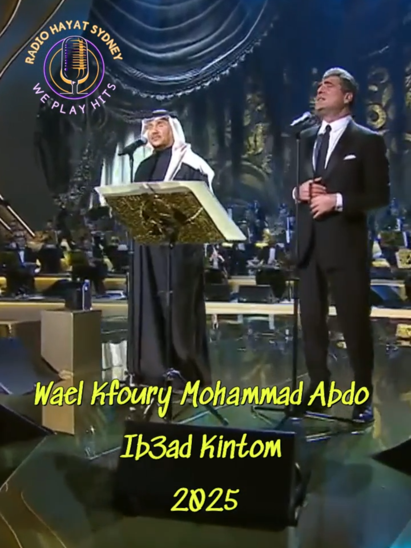 Wael Kfoury & Mohmmad Abdo  -Iba3ad Kintom 2025 #flashbackfavourites #hayatfmsydney #radiohayatsydney #waelkfoury #waelkfoury2025