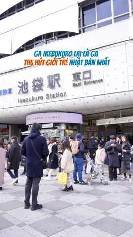 Vì sao GA Ikebukuro là ga thu hút giới trẻ nhật nhiều nhất#cuocsongnhatban #review #amthucnhatban#tokyo #sim #wifi #minano #dichvuvienthong 