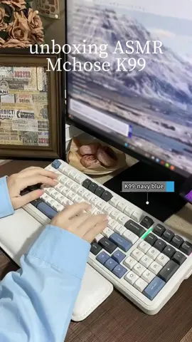 K99 unboxing ASMR. Low-key color, navy blue.#mechanicalkeyboard #valentinesdaygift #creamykeyboard #desksetup #techreview #fpsgames #mchose #K99 