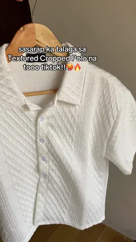 sasarap ka talaga sa Textured Cropped Polo na tooo tiktok!!🥵🔥 #february #ValentinesDay #valentine #valentineoutfit #poloformen #texturedpolo 