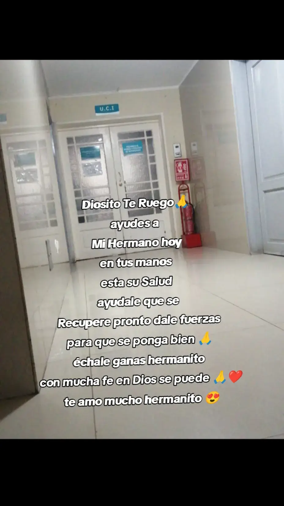 hermano aunque no puedo estar contigo en estos momentos 😢😭 nunca dejó de rezar por ti 🙏🙏 Dios te ayudará y saldrá de esta 🙏❤️se fuerte y lucha para estar juntos de nuevo ❤️te amoo❤️😍#hermanito#teamo #diostebedigasiempre 