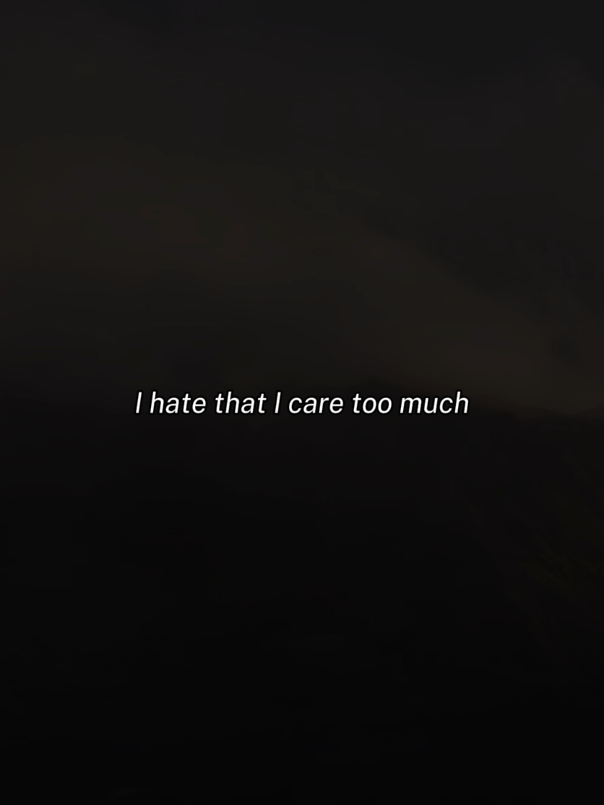 I hate that I care too much... #lifequotes #quotes #quoteoftheday #takenforgranted #caretoomuch #toonice #relatable #relatablequote #sad #sadvibes #foru #fyp 
