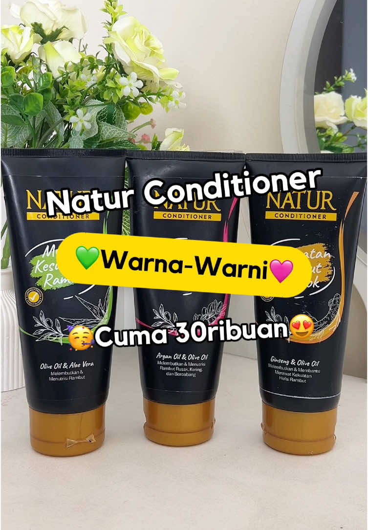 Warna-warni Natur Conditioner sesuai kondisi rambutmu😍❤️ #fyp #NaturHaircare #Conditioner #RambutLembut #KuatDariAkar #fy 