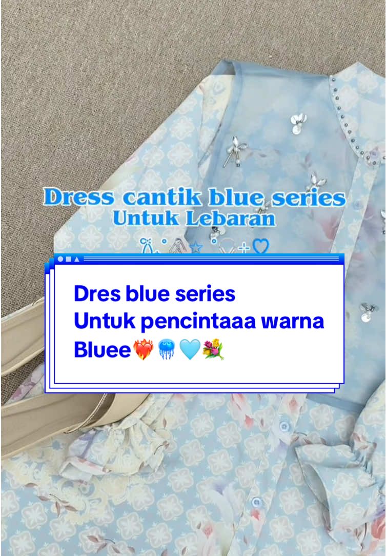 Siapa disini pencinta biruuuu?? 😍❤️‍🔥 Dress simpel tapi elegannn cus buruan di checkout 😍🩵🛍️ #ootdinspiration  #lebaran2025  #lebaran  #kayalafashion  #rekomendasioutfit  #OOTD  #wanita  #tryon 