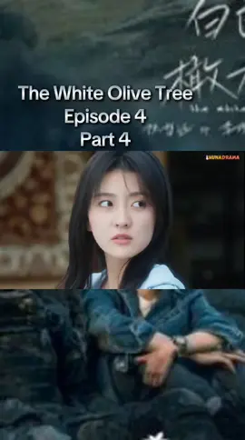 The White Olive Tree Episode 4 Part 4 #dramachina #thewhiteolivetree #thewhiteolivetree #SongRan #LiZan #fypシ゚ #fyp #fypシ゚viral🖤tiktok 