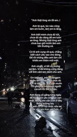 “Xin lỗi và cám ơn em..🫶” #tinhyeu #suyymottchut #viral #fyp 