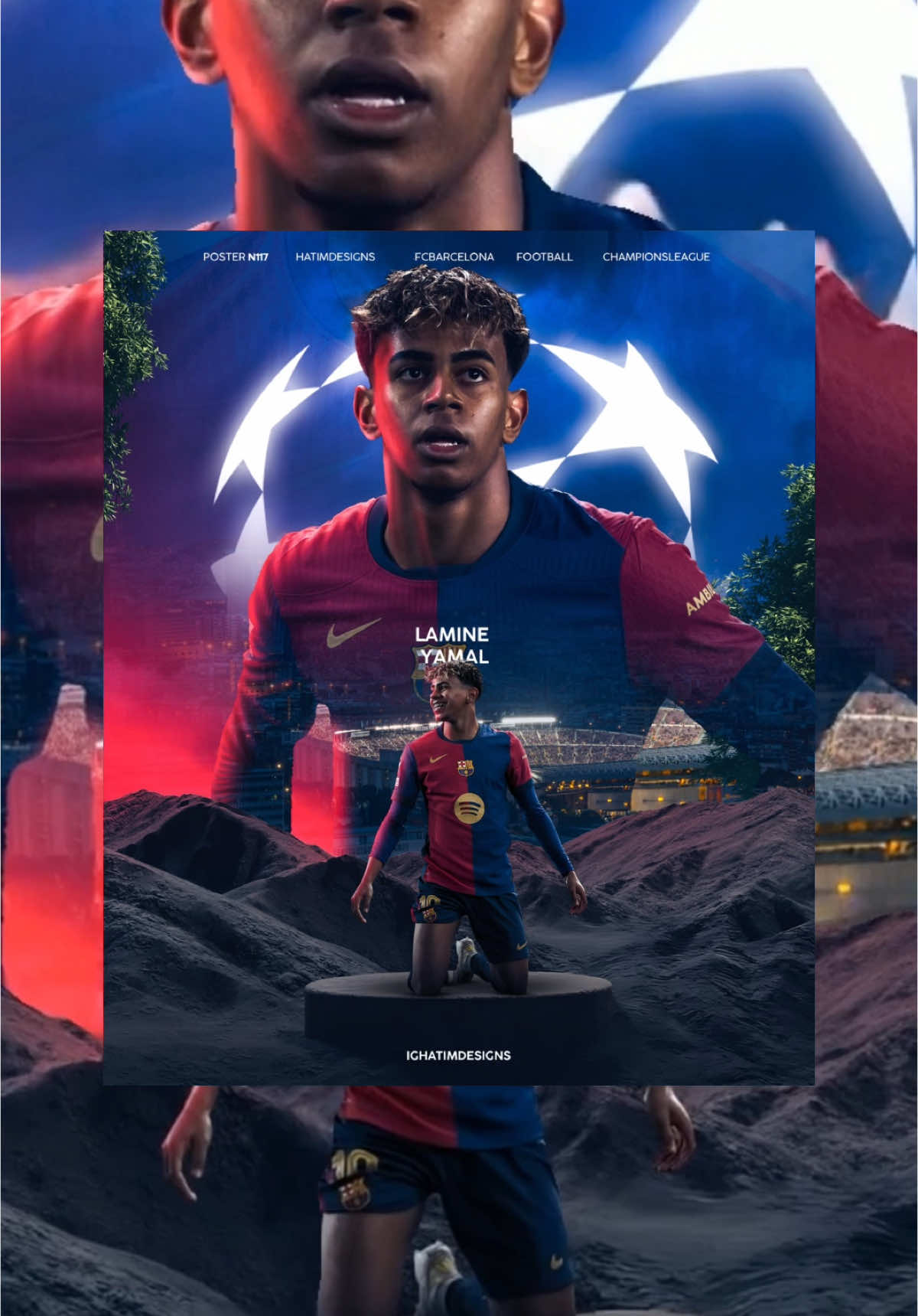 Poster N117 @lamineyamal  @fcbarcelona  . . . . . . . . . . . . . . . . . . . . . . . #graphicdesign #photoshop #photoshoptutorial #graphicdesigner #posterdesign #photoshopedit #posterdesigncommunity #socialmediadesign #photomanipulation #fcbarcelona #lamineyamal #championsleague #footballgraphics 