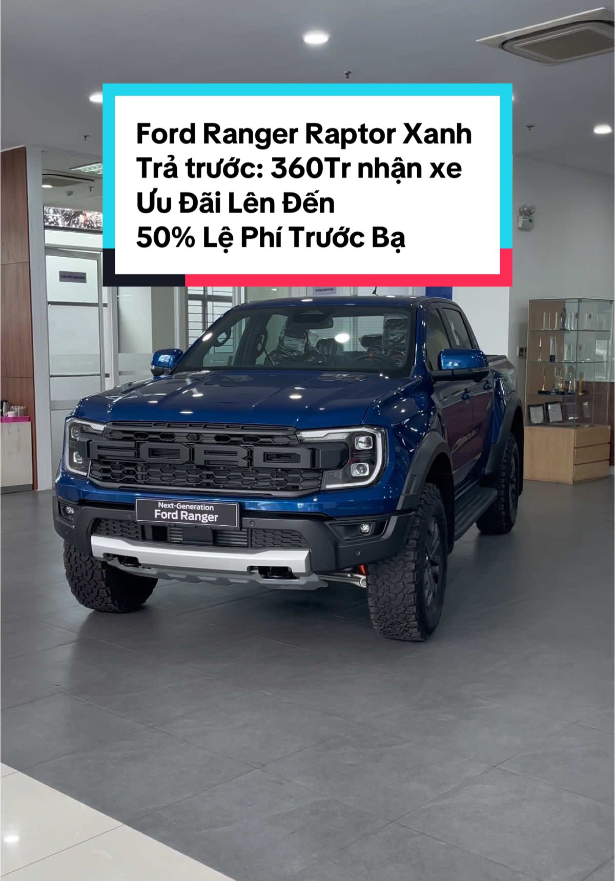 Raptor Xanh, Trả trước: 360Tr nhận xe. Ưu Đãi Lên Đến 50% Lệ Phí Trước Bạ #ford #rangerraptor #fordrangerraptor #raptor #xebantai #krongpak #daklak 