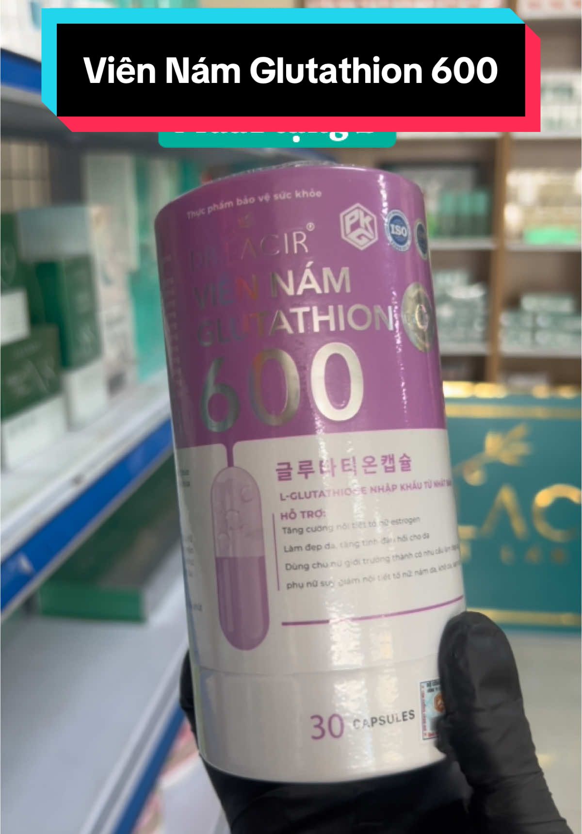 Viên Nám Trắng Da glutathion 600 #glutathione #viên_nám #viên_uống_trắng_da #viên_nám_glutathione600 