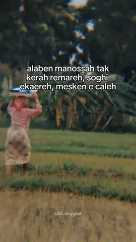 manossah reh lakar la deyyeh #madura #madurapride #maduraviral #katakatamadura #quotesmadura #storymadura #rkhtayyeb #zhlawr 