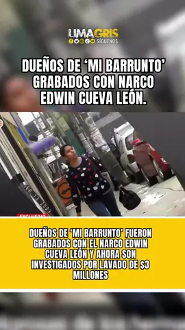 Dueños de ‘Mi Barrunto’ fueron grabados con el narco Edwin Cueva León y ahora son investigados por lavado de $3 millones. #actualidad #noticia #limagris #noticias #parati #actualidadnoticias #lima #perú #2025
