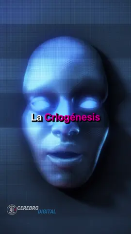 Criogenización ❄️🧊: El plan para vencer la muerte ⏳