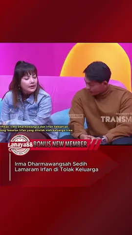 Irma Dharmawangsah Sedih Lamaram Irfan di Tolak Keluarga