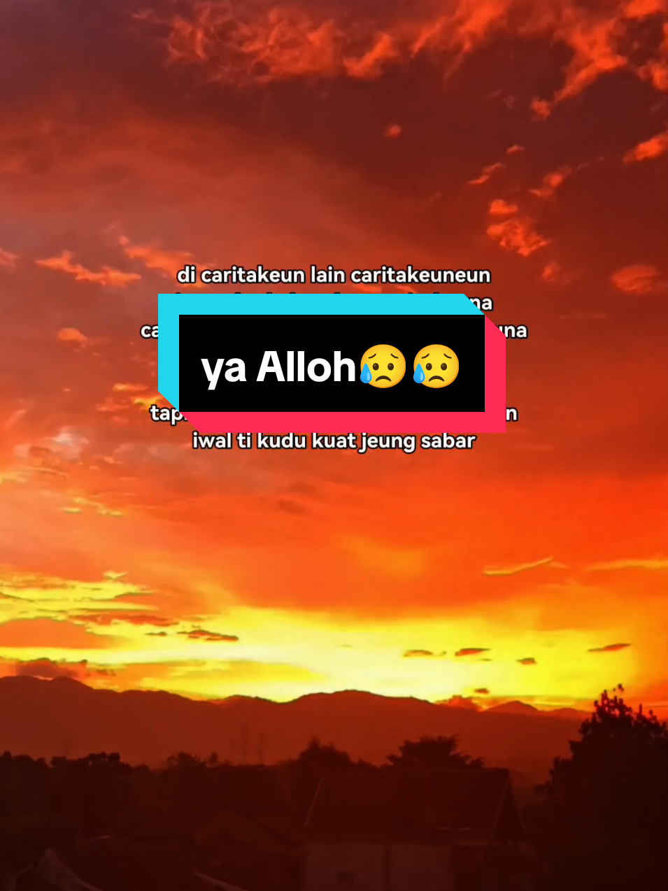 ya Alloh pasihan abdi kasobaran#storysunda #quotessunda #quotessundaaesthetic #katakatasunda #fyp 