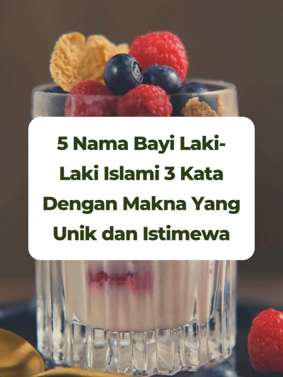 5 Nama Bayi Laki-laki Islami 3 Kata Bermakna Unik dan Istimewa #namabayiislam #namabayi #fyp #namabayilakilaki 
