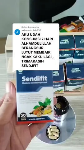 Membalas @akhmadsoleh835 Terimakasih banyak ya pa , mudah2n herbal sendifitnya bermanfaat 🥰 #sendifit #kapsulsendifit #sakitlutut 