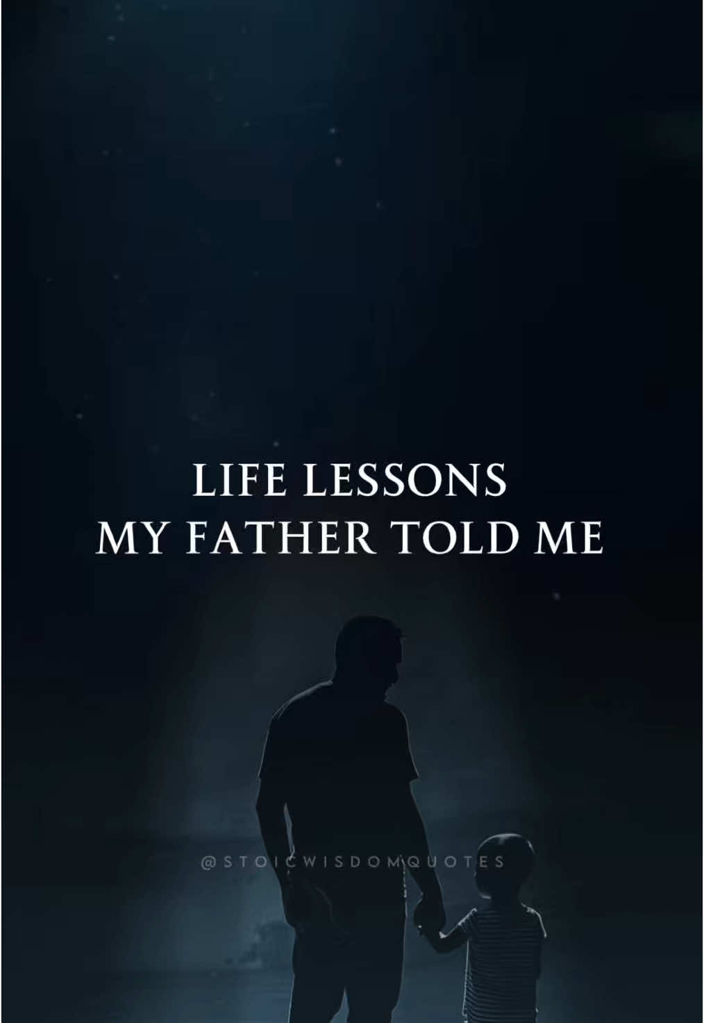Life Lessons My Father Told Me #quotes #motivation #lifelessons 