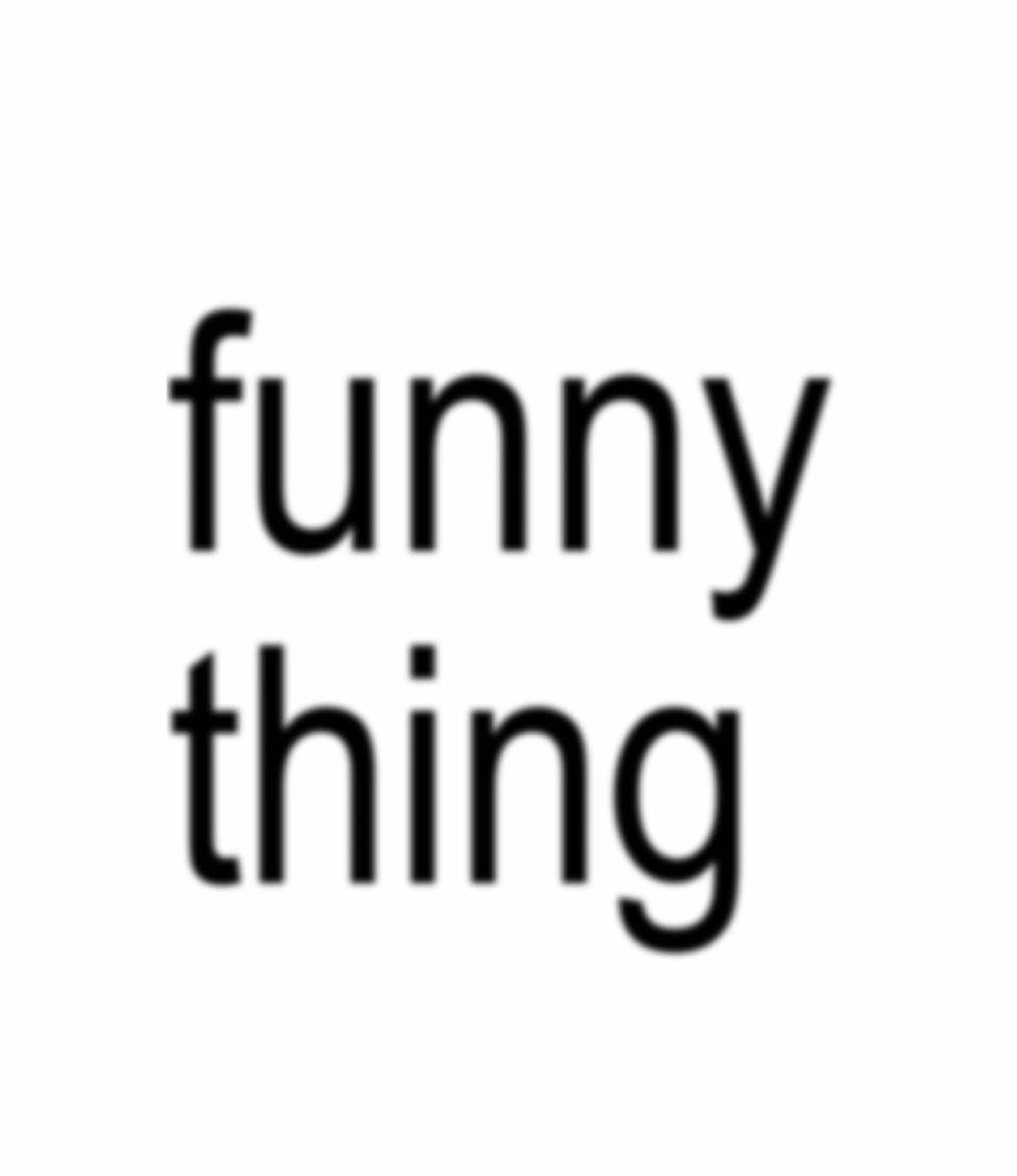 Funny Thing. #fyp #foryou #foryoupage #real #viral #viralvideo #lyrics #brat #thundercat 