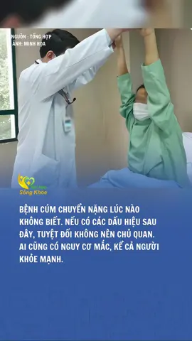 DẤU HIỆU CẢNH BÁO BỆNH CÚM CHUYỂN NẶNG #theanh28 #songkhoemoingay #tiktoknews #fpy 