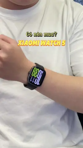 Liệu Xiaomi Watch 5 có thực sự đáng để đầu tư? #xiaomi #redmi #watch #xiaomiwatch5 #review #LearnOnTikTok 