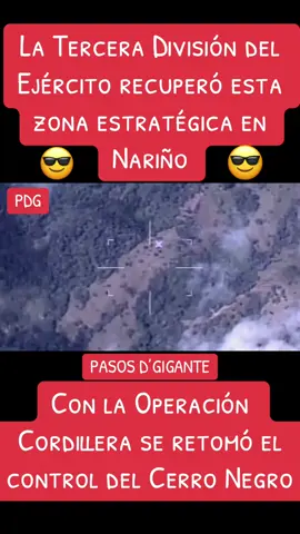 La Tercera División del Ejército retomó el control del Cerro Negro de la Llanada en Nariño en La Operación Cordillera #ejercitodecolombia #policianacionalcolombia #presidenciadelarepublica #gustavopetrourrego #pasos_de_gigante #noticiasdeldia @Ejército Nacional de Colombia @Policía de Colombia @Gustavo Petro @Francia Márquez Mina 