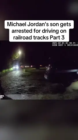 Michael Jordan’s son gets arrested for driving on railroad tracks Part 3  #fyp #explore #policeofficer #police #cops #bodycam #dashcam #cop #news #fypシ 