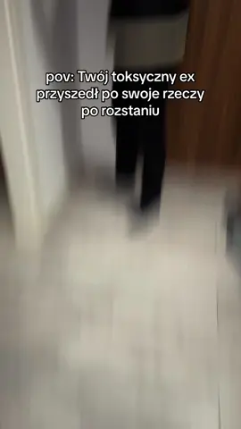 dziś rozstanie okiem naszego toxic ex 🤠 kto z Was kiedyś na takiego trafił? 👀