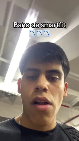 no hagan eso bros 😔😔😔#smartfit #baños #fyp #hola #lima 