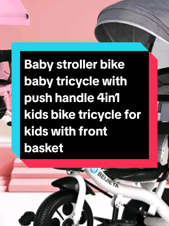 Order Here! Baby Stroller Bike Baby Tricycle for kids #babystrollerbiketricycle #babytricyclewithpushhandletwomodes#kidsbikestroller #4in1kidsbiketricycleforkids #3wheelbikeforkidswithfrontbackbasket#quality#color #durable#tiktokviralpost#fy#foryoupage#foryou#virall 